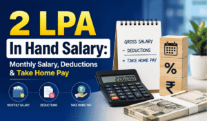 2 LPA In Hand Salary