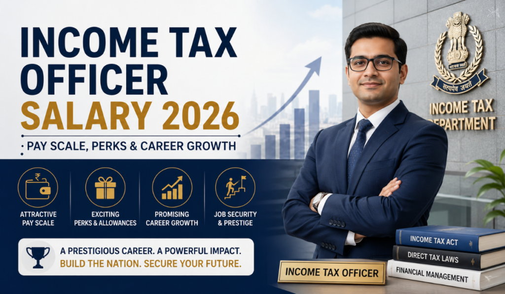 Income Tax Officer Salary