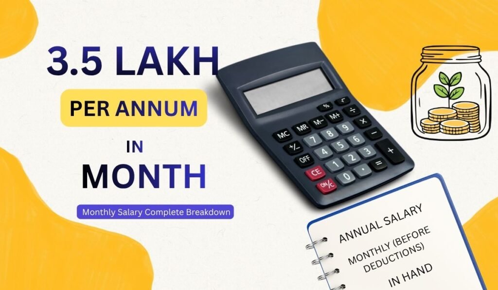 3.5 Lakh Per Annum in Month