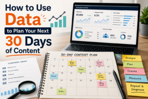 How to Use Data to Plan Your Next 30 Days of Content