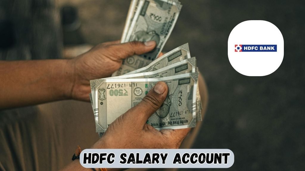 HDFC Salary Account: benefits