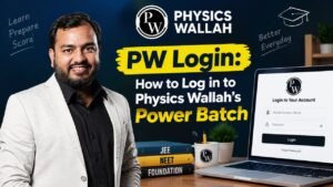 PW Login: How to Log in to Physics Wallah's Power Batch